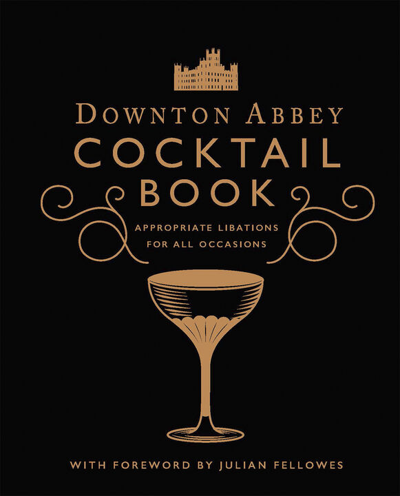 Downton Abbey Cocktail Book