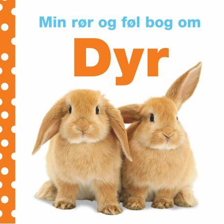 Min r&oslash;r og f&oslash;l bog om: Dyr