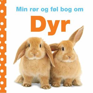 Min r&oslash;r og f&oslash;l bog om: Dyr