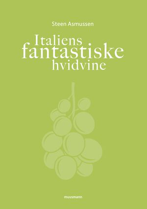 Italiens fantastiske hvidvine