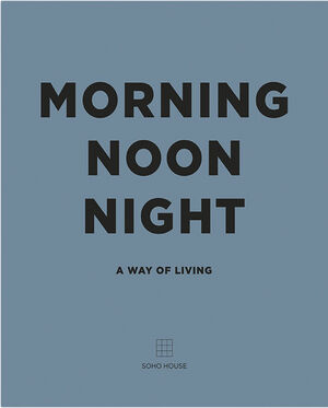 Morning Noon Night