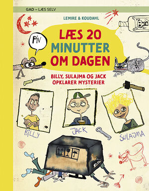 GAD - Læs selv: Læs 20 minutter om dagen: Billy, Sulajma og Jack opkla