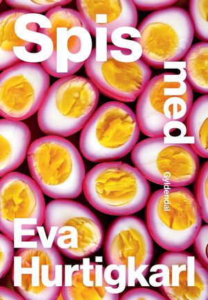 Spis med Eva Hurtigkarl