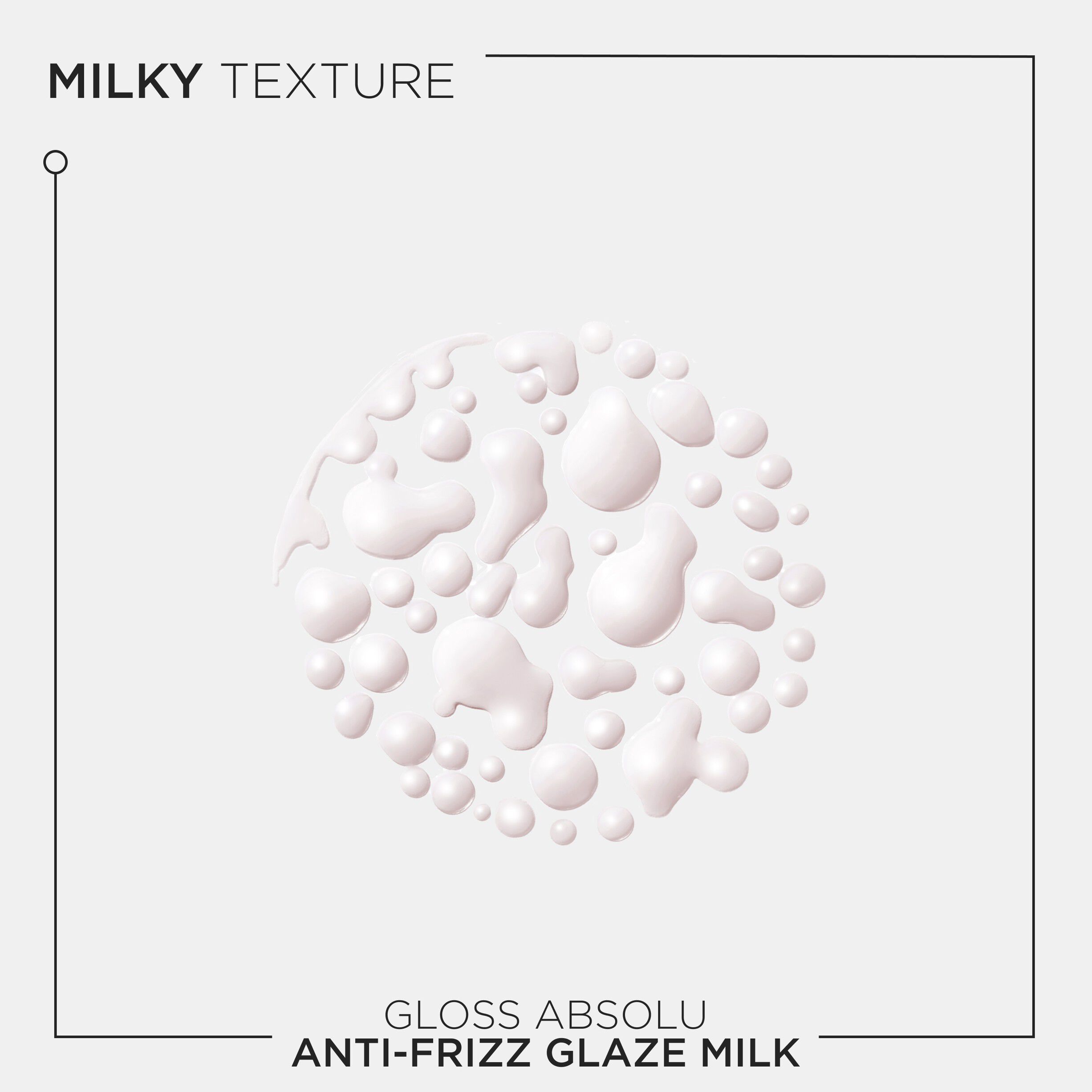 Gloss Absolu Anti-Frizz Glaze Milk Heat Protection