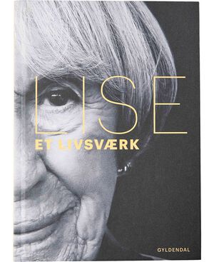 Lise. Et livsværk