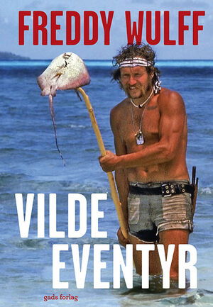 Freddy Wulff på eventyr