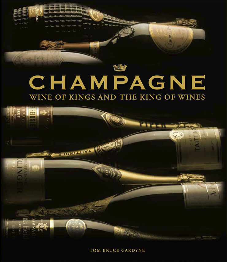 Champagne - Wine of Kings and the King of Wines