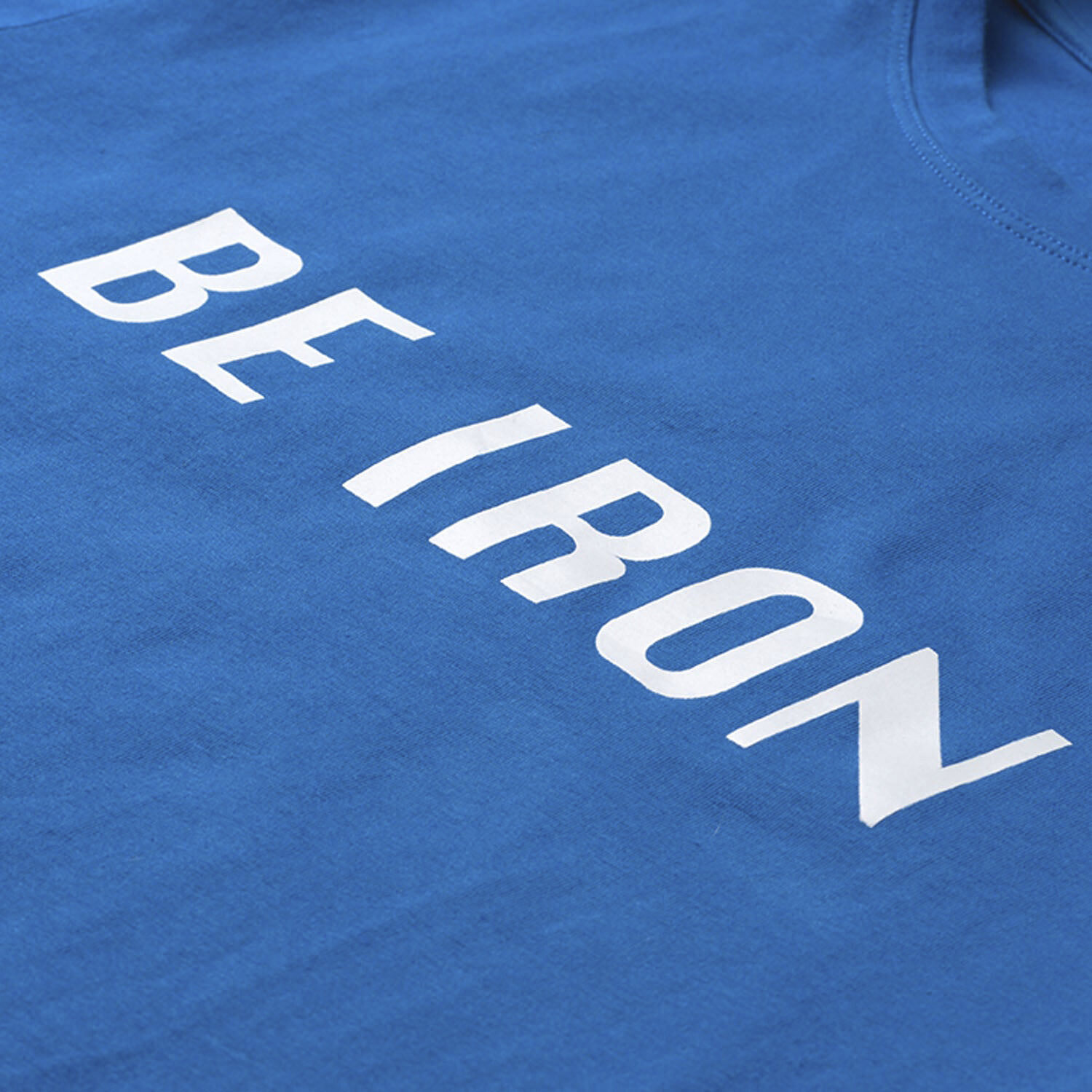 Be Iron T-shirt