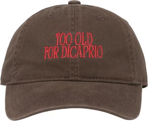 Too Old For Dicaprio Cap