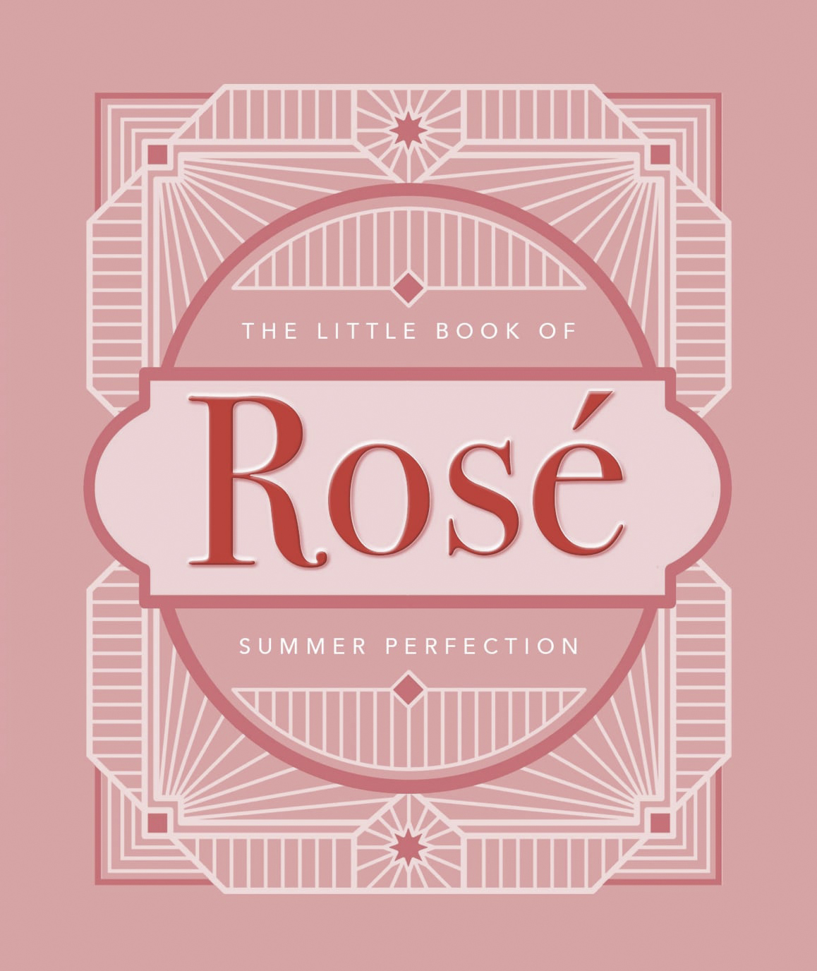 The Little Book Of Rosé
