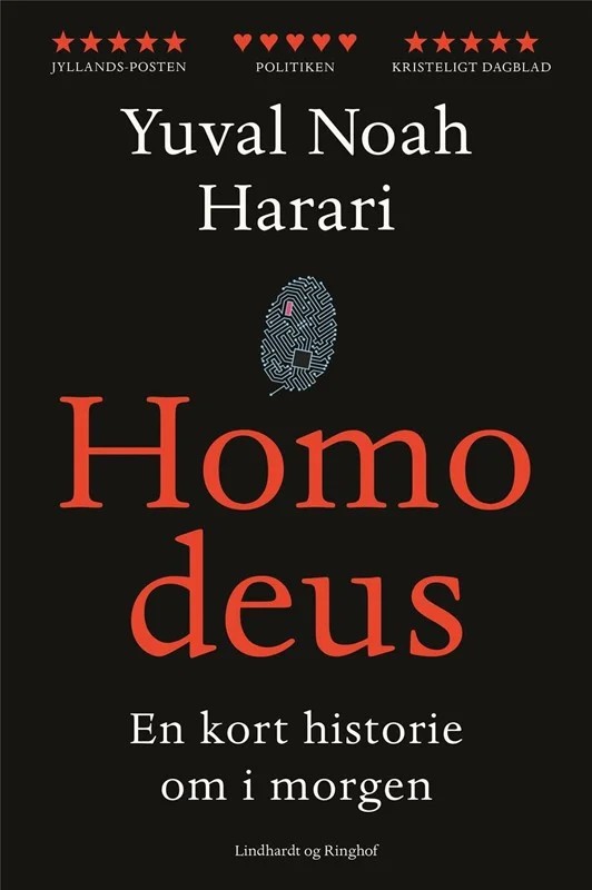 Homo Deus En Kort Historie om i Morgen