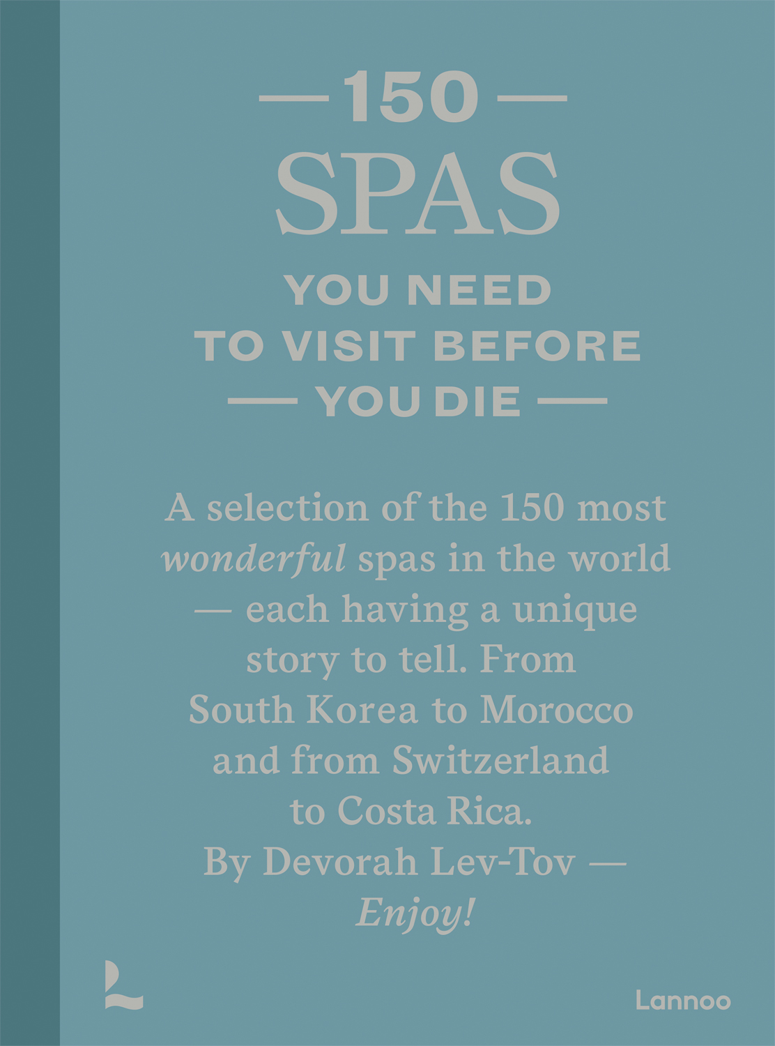 150 Spas you Need to Visit Before you die